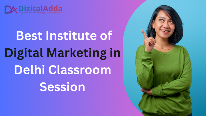 Digital Marketing Institute in Delhi