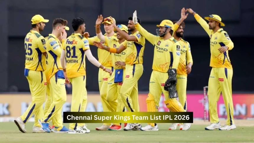 https://wicket71.click/chennai-super-kings-team-list-ipl-2026/