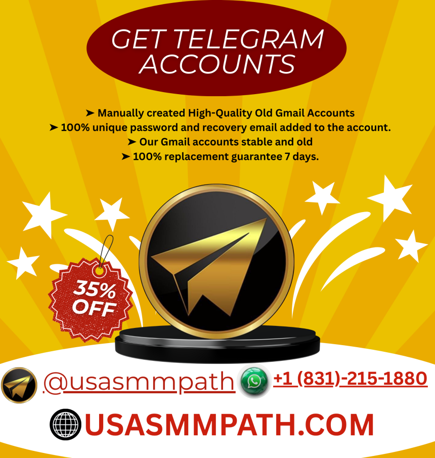 Buying Telegram Accounts – Boost Your Online Presence with USA SMM Path In today’s digital-first world, social media platforms play a crucial role in shaping brand visibility, communication, and marketing success. Among these platforms, Telegram has emerged as one of the fastest-growing messaging apps,  If you want to more information just contact now here ➥ 24 Hours Reply/Contact ➤ Telegram:@usasmmpath ➤ WhatsApp: +1 (831)-215-1880 ➤ Email: usasmmpath@gmail.com https://usasmmpath.com/product/buy-telegram-accounts/    offering powerful tools for businesses, influencers, and marketers. Whether you are looking to expand your reach, build authority, or promote products, having access to Telegram accounts can give you a significant advantage. This is where USA SMM Path comes in as a trusted solution for high-quality Telegram accounts. Why Telegram Matters for Digital Marketing Telegram is not just a messaging app—it is a complete ecosystem for communication and marketing. With features like channels, groups, bots, and broadcast messaging, Telegram allows users to connect with large audiences instantly. Unlike other platforms, Telegram offers high privacy, fast delivery, and minimal restrictions, making it ideal for marketing campaigns. Businesses and marketers are increasingly leveraging Telegram to: Build targeted communities Share promotional content Drive traffic to websites Increase brand awareness Generate leads and sales However, growing a Telegram presence organically can take time and effort. This is why many professionals choose to buy Telegram accounts to accelerate their growth. If you want to more information just contact now here ➥ 24 Hours Reply/Contact ➤ Telegram:@usasmmpath ➤ WhatsApp: +1 (831)-215-1880 ➤ Email: usasmmpath@gmail.com https://usasmmpath.com/product/buy-telegram-accounts/ What Are Telegram Accounts and Why Buy Them? Telegram accounts are verified profiles created using phone numbers. These accounts can be used for various purposes, including joining groups, managing channels, sending messages, and automating marketing campaigns. Buying Telegram accounts offers several benefits: 1. Instant Growth Instead of spending months building accounts from scratch, you can instantly access ready-to-use profiles. 2. Marketing Efficiency Multiple accounts allow you to run campaigns at scale, reaching a broader audience without limitations. 3. Automation Opportunities With several accounts, you can integrate bots and tools to automate messaging, posting, and engagement. 4. Cost-Effective Strategy Compared to traditional advertising, buying Telegram accounts is a budget-friendly way to expand your reach. Why Choose USA SMM Path? USA SMM Path is a leading provider of social media marketing services, offering high-quality Telegram accounts tailored for professional use. Their services are designed to meet the needs of marketers, agencies, and entrepreneurs who want reliable and secure accounts. Key Features of USA SMM Path High-Quality Accounts All Telegram accounts are created with real phone numbers and are fully verified, ensuring authenticity and usability. Safe and Secure Accounts are handled with care, minimizing the risk of bans or restrictions. Bulk Availability Whether you need a few accounts or thousands, USA SMM Path can deliver in bulk. Affordable Pricing Competitive pricing makes it accessible for startups and established businesses alike. Instant Delivery Fast processing ensures you get your accounts without delays. If you want to more information just contact now here ➥ 24 Hours Reply/Contact ➤ Telegram:@usasmmpath ➤ WhatsApp: +1 (831)-215-1880 ➤ Email: usasmmpath@gmail.com https://usasmmpath.com/product/buy-telegram-accounts/