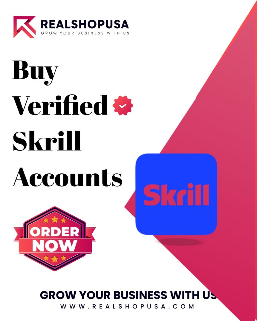 Buy Verified Skrill Account for Transactions – Real & Active Accounts