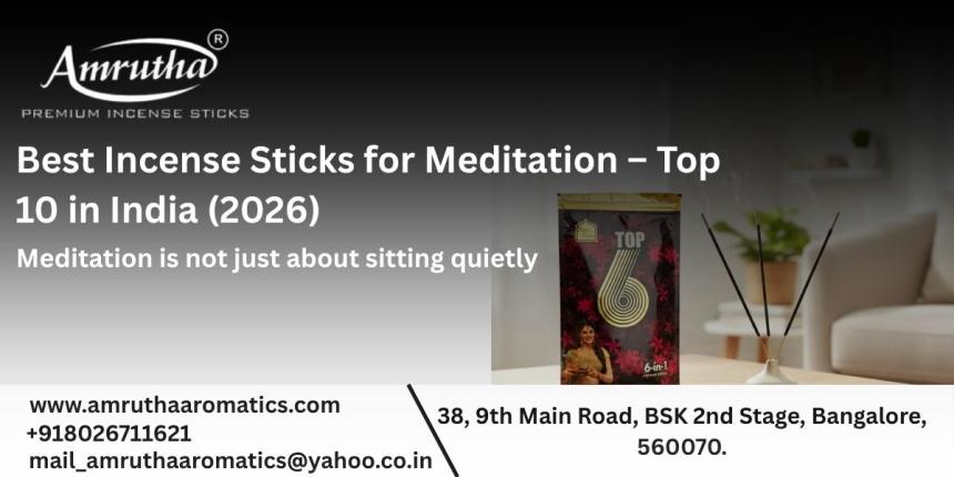 Best Incense Sticks for Meditation – Top 10 in India (2026)