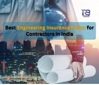 Best Engineering Insurance Policy