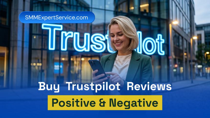 Buy Trustpilot Reviews Why Authentic Reviews Matter
