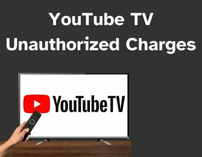 Unauthorized YouTube TV Charges