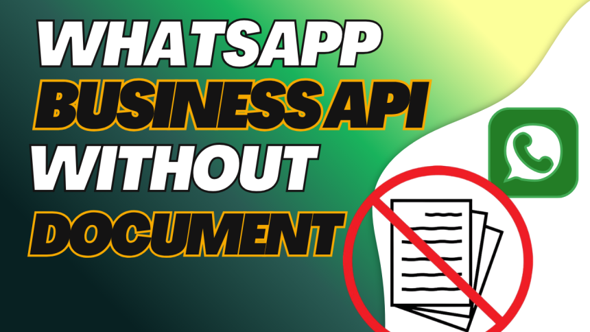 whatsapp business API without document