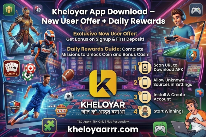 Kheloyar App Download – New User Offer + Daily Rewards