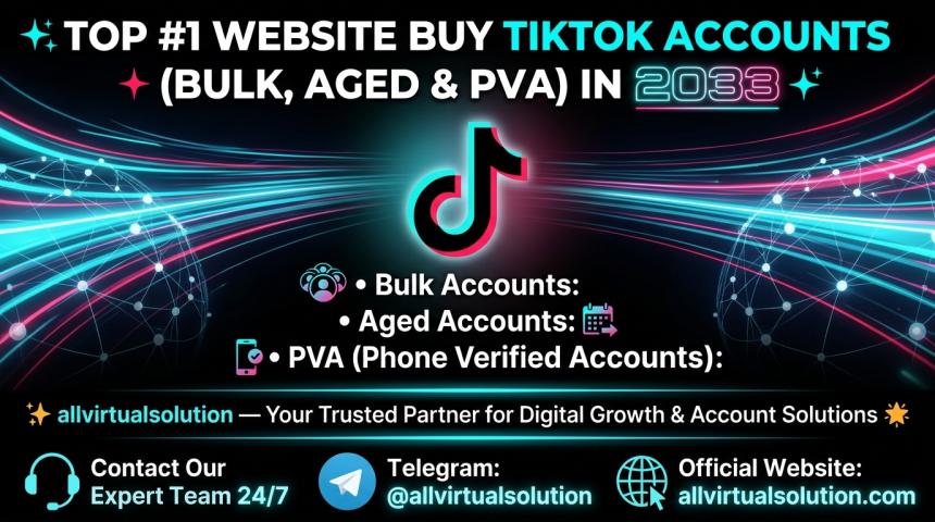 Buy TikTok Accounts