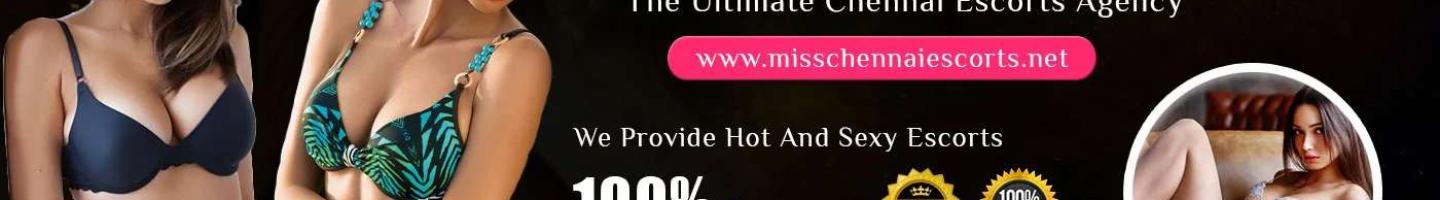 Miss Chennaiescorts