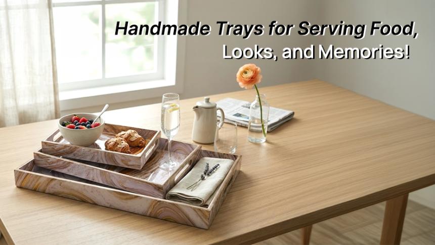 Handmade Trays