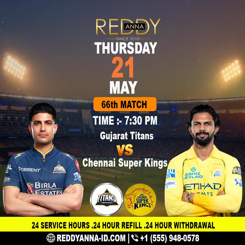 GT vs CSK, Match 66, IPL 2026 - Reddy Anna