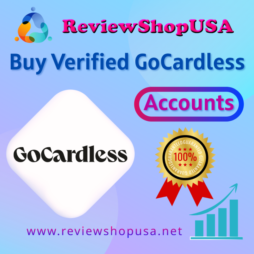 Buy Verified GoCardless Accounts