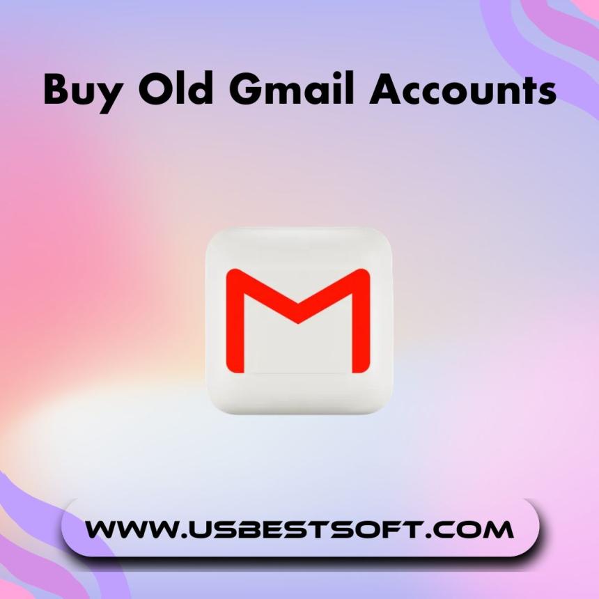 Buy Old Gmail Accounts