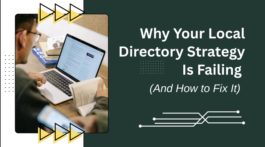 Why Your Local Directory Strategy Is Failing (And How to Fix It)