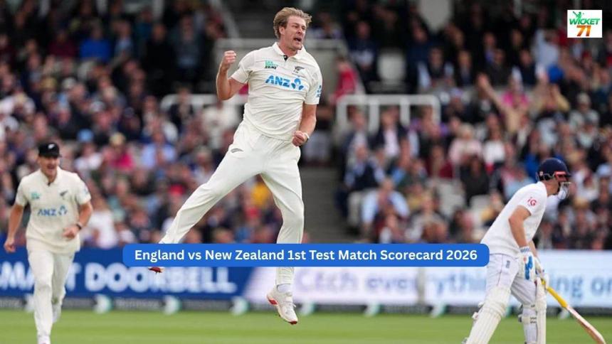 England vs New Zealand 1st Test Match Scorecard – Full Result & Important Highlights