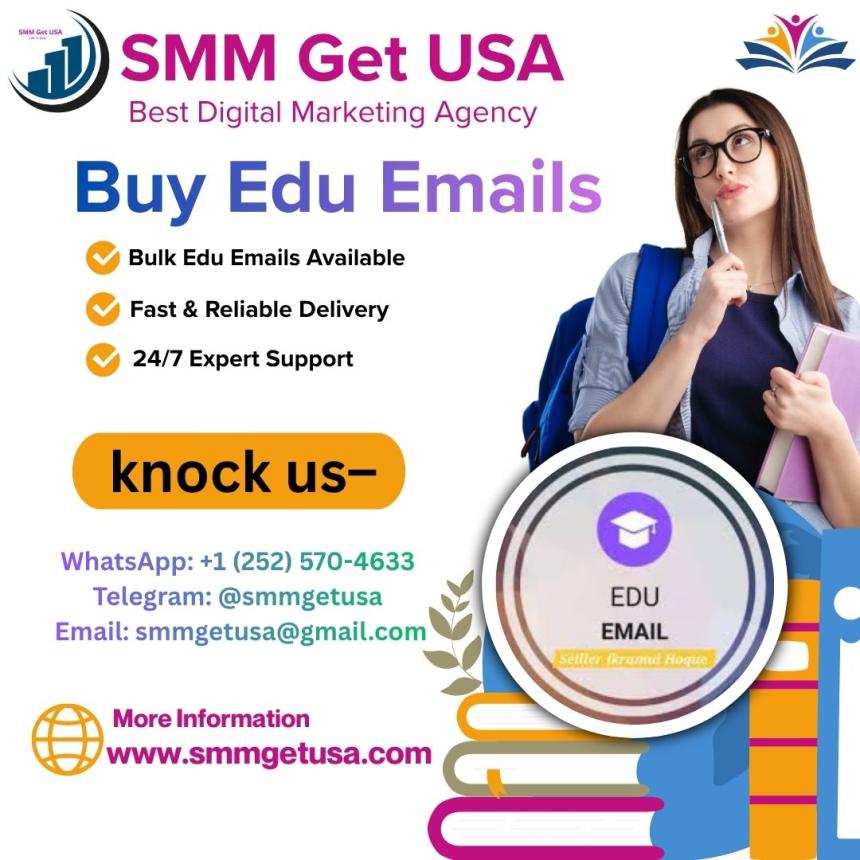Buy EDU Emails Instantly – Trusted & High-Quality Accounts from smmgetusa.com