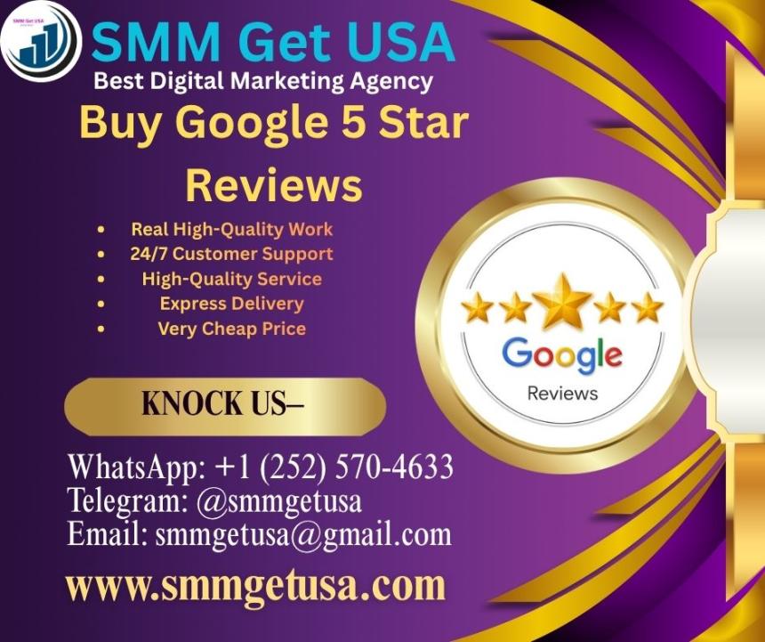 Buy Google Business Reviews – 5 Star Ratings with Instant Delivery from smmgetusa.com