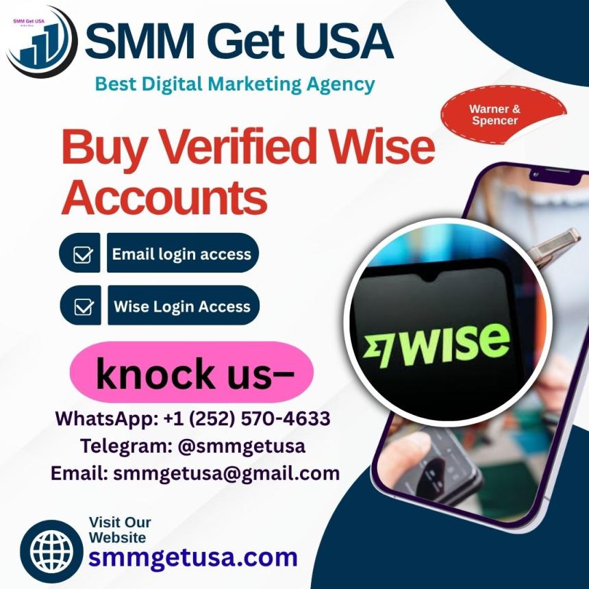 Why Verified Wise Accounts Are Best for International Payments from smmgetusa.com