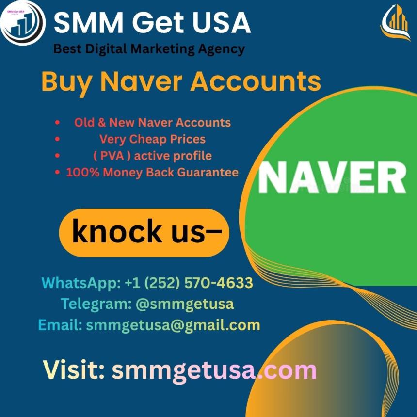 Buy Korean Naver Accounts – 100% Verified & Active Profiles from smmgetusa.com