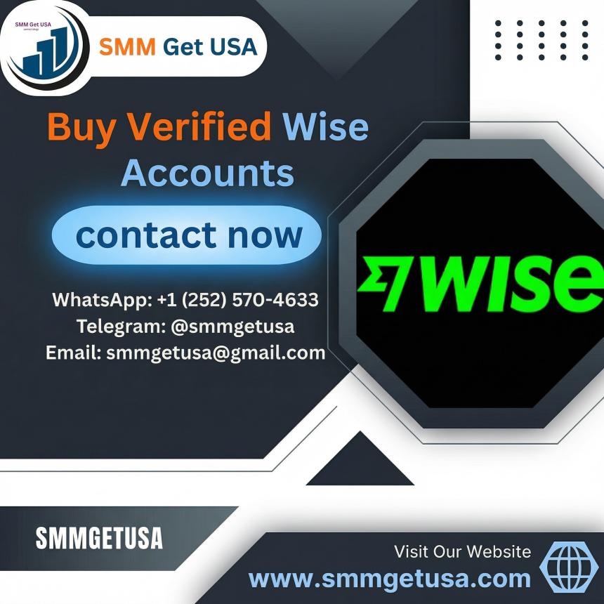 Premium Verified Wise Accounts – Send & Receive Money Globally from smmgetusa.com