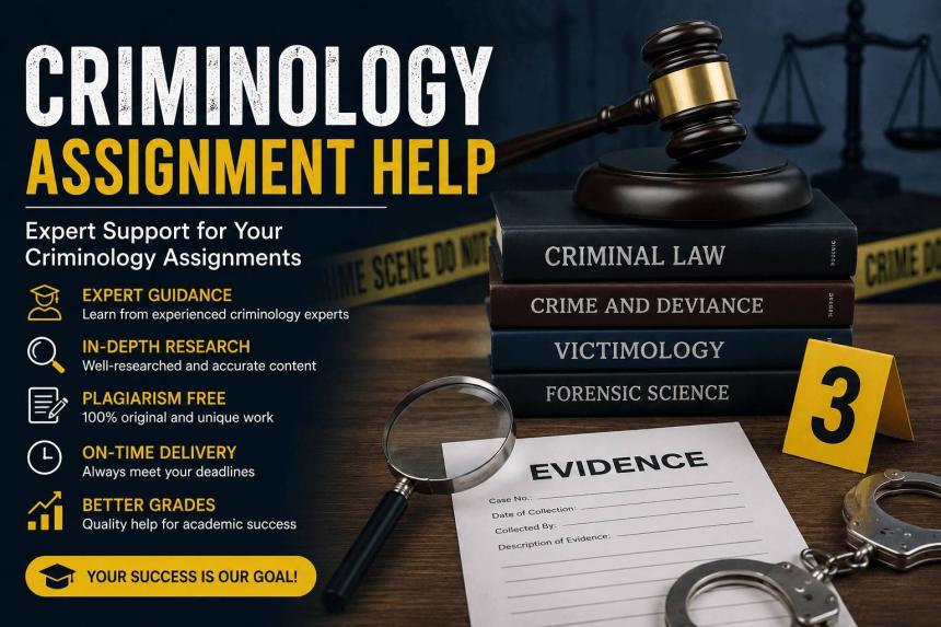Criminology Assignment Help: Your Path to Better Academic Performance