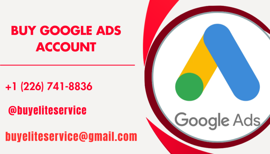 Buy Google Ads Accounts - Your Advertising Strategy