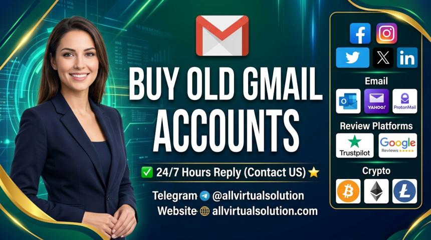 Trusted Source to Buy Old Gmail Accounts with (Bulk, Aged & PVA) from allvirtualsolution in 2093