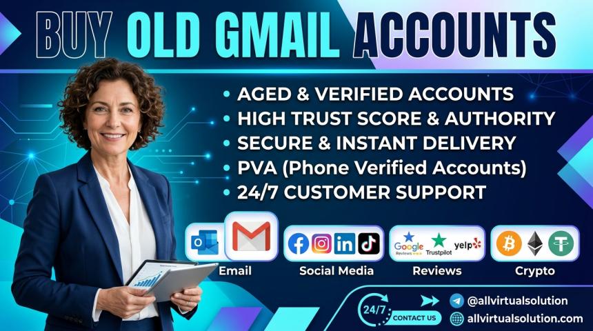 The Cheapest Way to Buy Old Gmail Accounts Online (Bulk, Aged & PVA) from allvirtualsolution in 2092