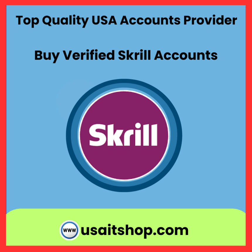 7 Proven Tricks for Verified Skrill Accounts Today