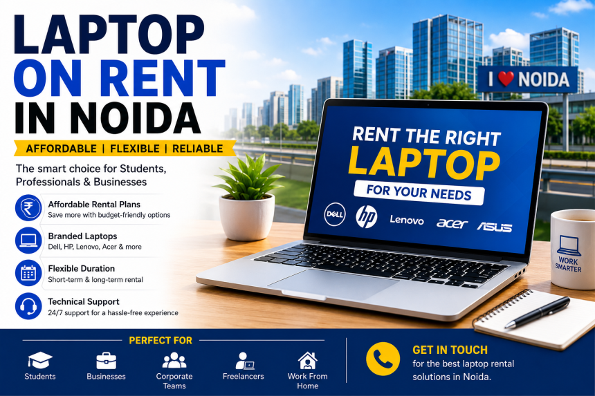 Laptop on Rent in Noida Affordable Rental Service for Every Need