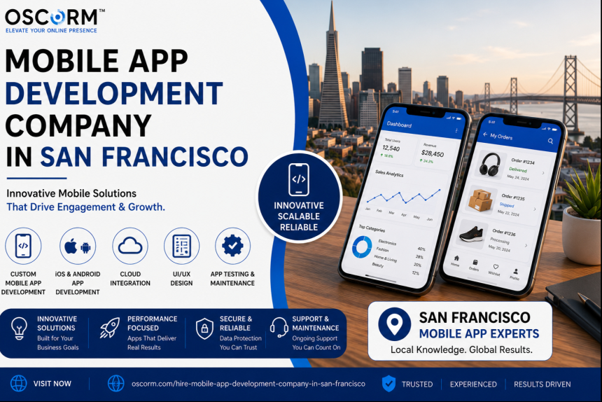 Mobile App Development Company in San Francisco and How to Hire Best One