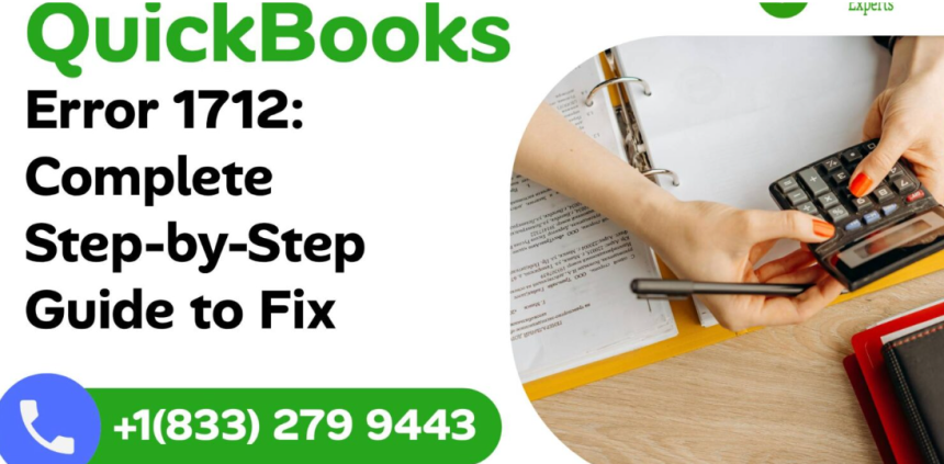 Why Does QuickBooks Error 1712 Occur? Causes and Proven Solutions
