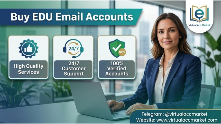 The Best Organic Place To Buy Safe & Secure EDU Mail Accounts With Lifetime Access in 2027: Virtualaccmarket.