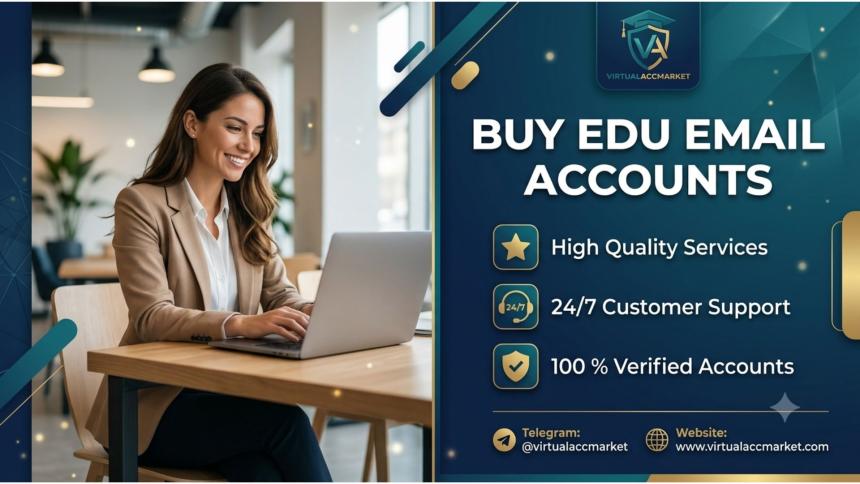 The Best Organic Place To Buy EDU Email Accounts  for Personal Use in 2027 From Virtualaccmarket