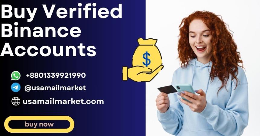 Buy Verified Binance Account: A Smart Move for Modern BUSINESS 2026