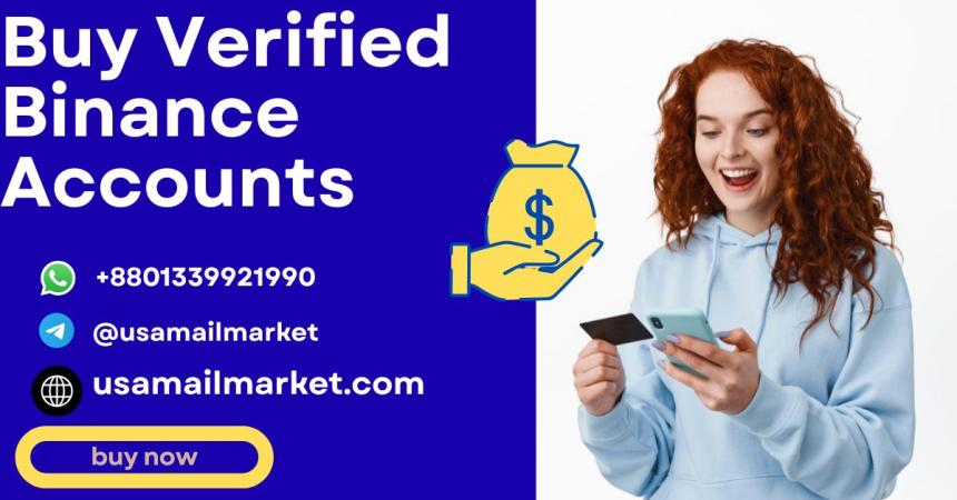 Buy Verified Binance Accounts for Businesses: Advantages You Should Know via USAMailMarket