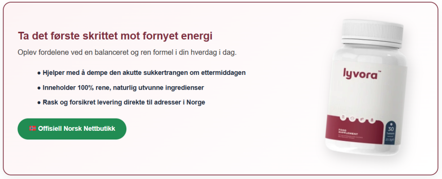Lyvora™ Kapsler Norge – Grundig og Ærlig Anmeldelse