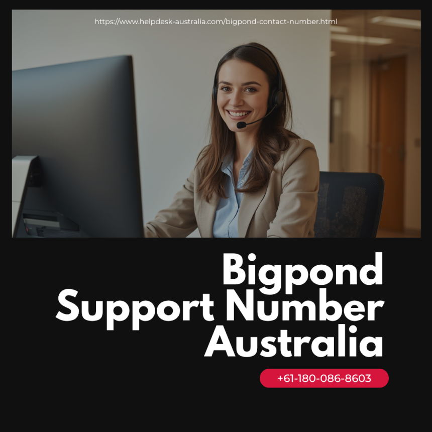 Get Fast 24/7 Email Assistance | BigPond Support Number Australia +61-180-086-8603