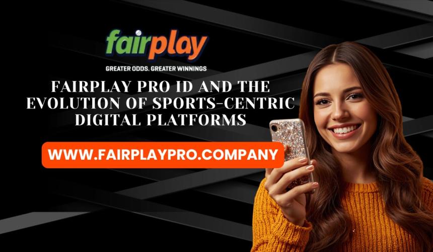 FairplayPro ID and the Evolution of Sports-Centric Digital Platforms