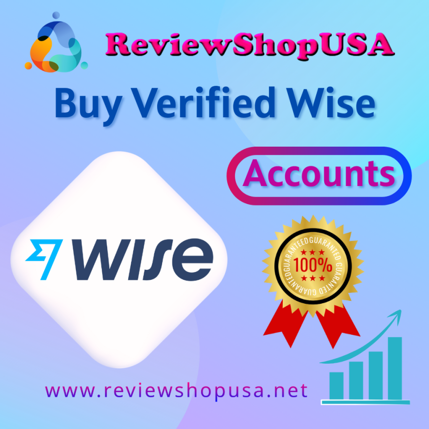 Top 14 E-commerce Channels to Buy Verified Wise Accounts Fast