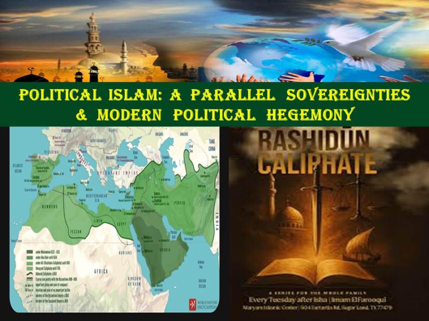 Political Islam: A Parallel Sovereignties & Modern Political Hegemony