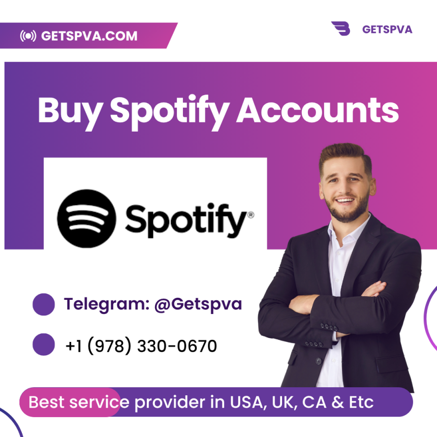 Buy Spotify Accounts – Enjoy Premium Music Without Ads