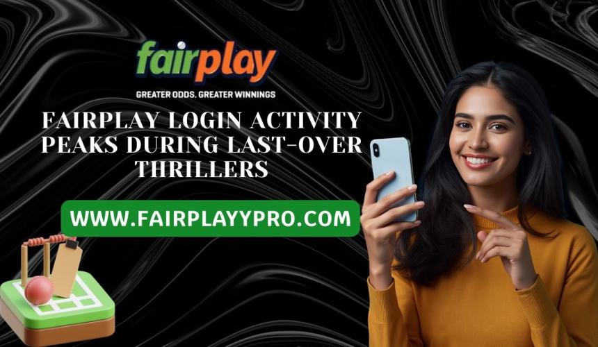 Fairplay Login Activity Peaks During Last-Over Thrillers