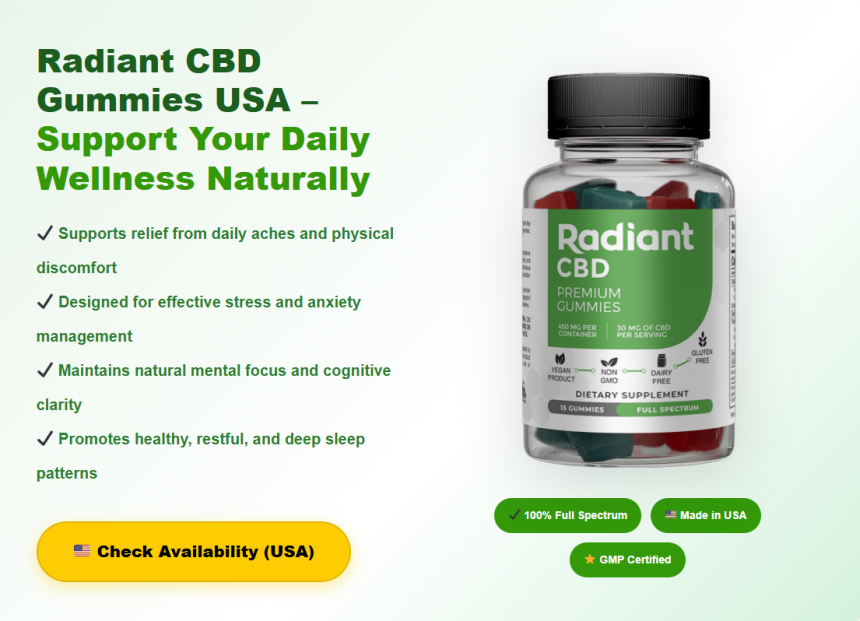 Radiant CBD Gummies Review  – Honest Experiences USA