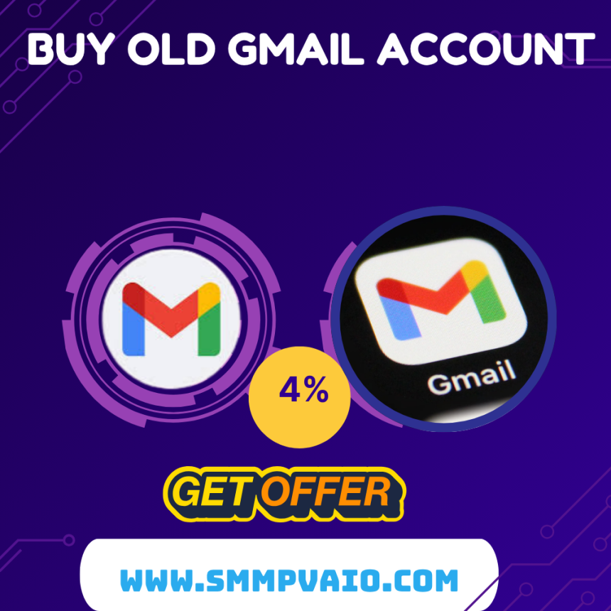 Affordable Buy Old Gmail Accounts for Businesses and Agencies