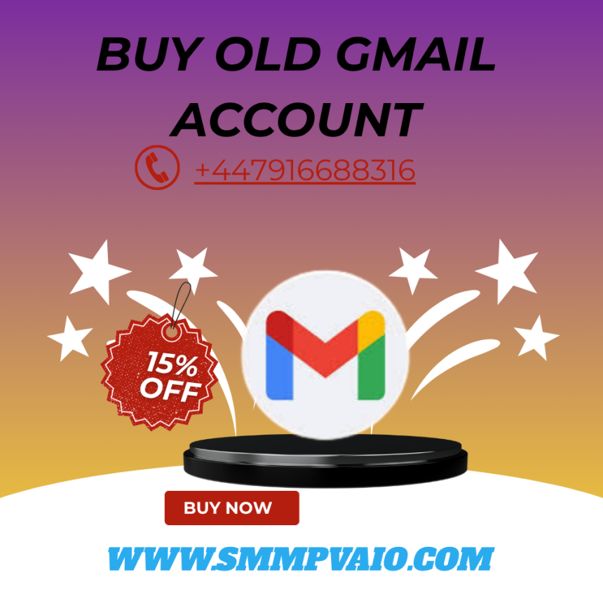 Best Quality to Buying Old Gmail Account