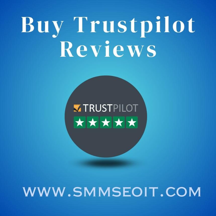 5 Reasons to Boost Your Business with Trustpilot Reviews