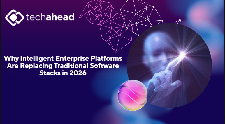Why Intelligent Enterprise Platforms Are Replacing Traditional Software Stacks in 2026
