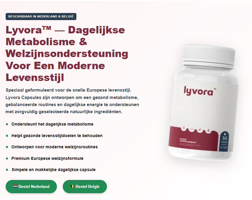 Lyvora Dieet Capsules NL, BE – Gezonde Levensstijl Ondersteuning