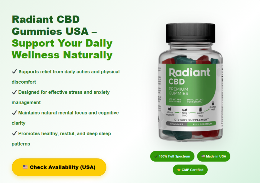 Radiant CBD Gummies Reviews USA: Can It Truly Reduce Daily Stress and Anxiety?