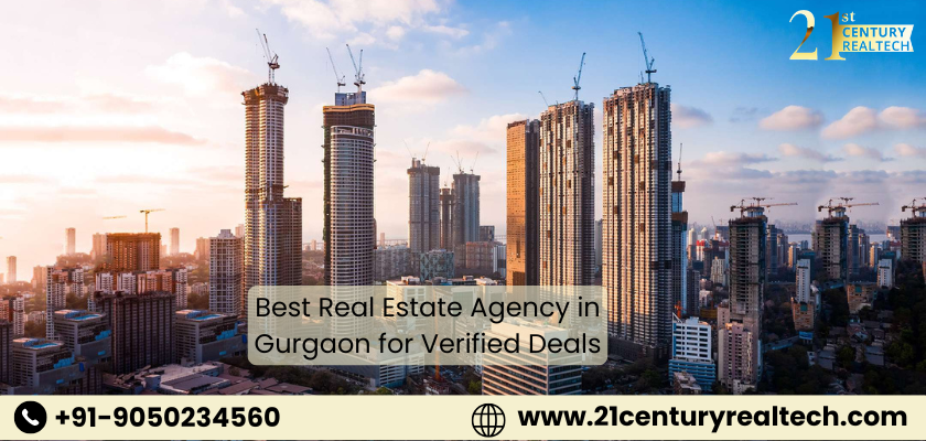 Best Real Estate Agency in Gurgaon for Verified Deals